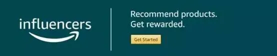 Amazon Influencer Program（网红计划）